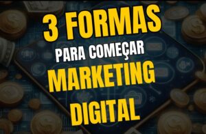 MARKETING DIGITAL PARA INICIANTES GUIA PRÁTICO E SEM CURSO, COMO COMEÇAR NO MARKETING DIGITAL 2024